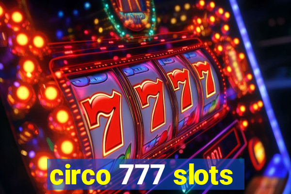 circo 777 slots